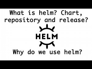 What is helm, why do we use it as package manager in Kubernetes? | Chart | Release | Repository