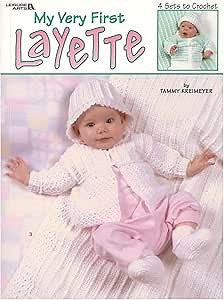 LEISURE ARTS My Very First Layette Crochet Book - Crochet Pattern Books with Easy-to-Follow Patterns for Beginners and Handy Stitch Book Tips