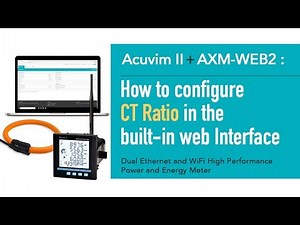 How to Configure CT Ratio for Acuvim II + AXM-WEB2 Built-in Web Interface