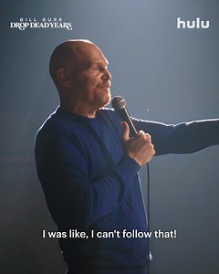 Stream Bill Burr's new stand-up special Drop Dead Years, only on Hulu. | Hulu