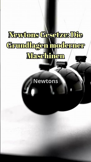 Newtons Gesetze: Die Grundlagen moderner Maschinen