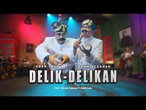 DENNY CAKNAN FEAT. ABAH LALA - DELIK DELIKAN (OFFICIAL LIVE MUSIC VIDEO) | DC MUSIK