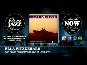 Ella Fitzgerald - Too Close for Comfort (Live At Newport) (1957)
