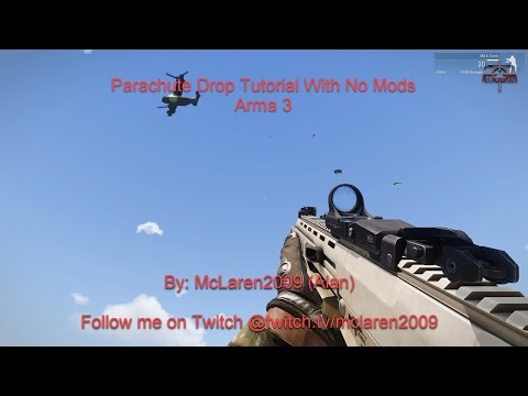 Parachute Drop Tutorial with No Mods in Arma 3