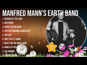 Manfred Mann's Earth Band Greatest Hits ~ Top 100 Artists To Listen in 2023 & 2024