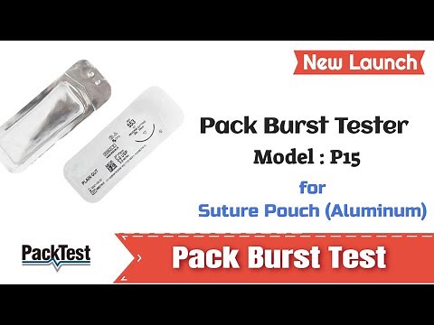 Pack Burst Tester - Model P15 - for Suture Pouches (Aluminum) - PackTest Machines Inc.