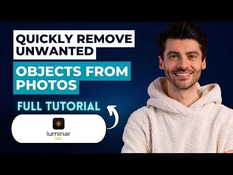 How to Quickly Remove Unwanted Objects from Photos in Luminar 4 [2026 Full Guide]