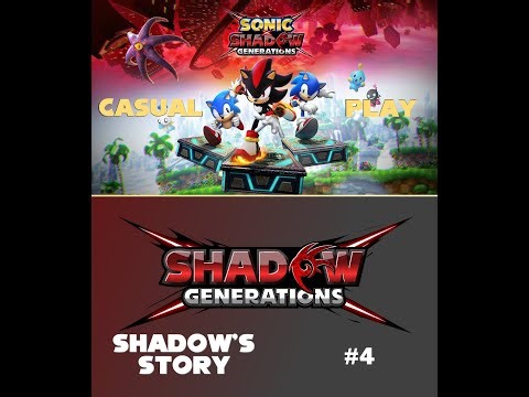(16)CASUAL PLAY: Sonic x Shadow Generations (PC) - Shadow's Story, Part #4
