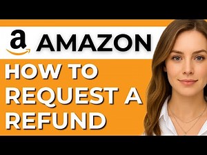 How to Request a Refund on Amazon (Step-by-Step Guide)