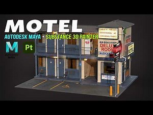 Motel | Autodesk Maya + Substance 3D Painter