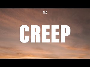 TLC - Creep (Lyrics)