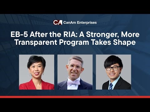 EB-5 After the RIA: A Stronger, More Transparent Program Takes Shape