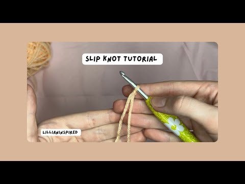 Slip Knot Tutorial! Beginner Friendly! 🎉￼