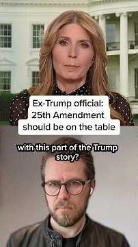 Ex-Trump official: 25th Amendment should be on the table