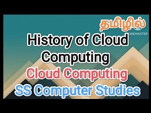 History of cloud computing | cloud computing in tamil,#sscomputerstudies ,#history ,#cloudcomputing