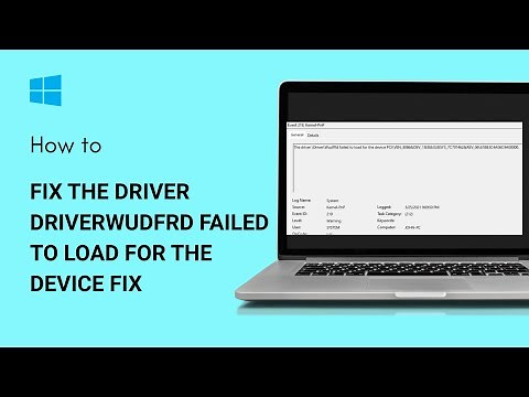 How to Fix The Driver driverwudfrd Failed To Load For The Device FIX