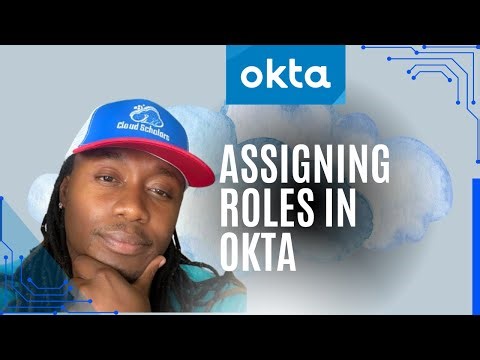 Okta Master Course - Assigning Roles in Okta