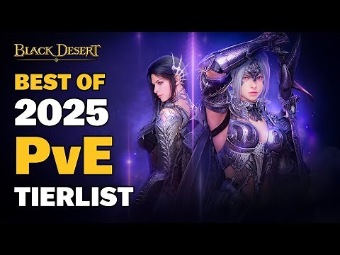 BDO | Top Classes of 2025 | PvE Tier List | Black Desert Online - All Classes (Outdated)