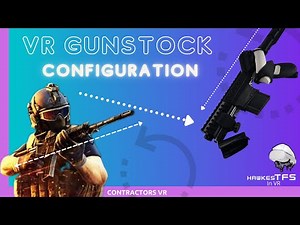 Contractors VR gunstock setup guide for beginners