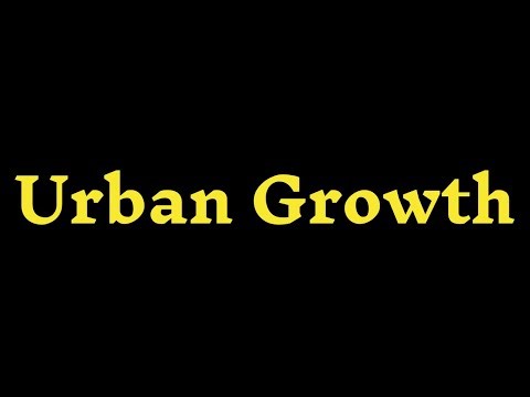 How To Pronounce ”Urban Growth” Correctly? How to say “Urban Growth"?