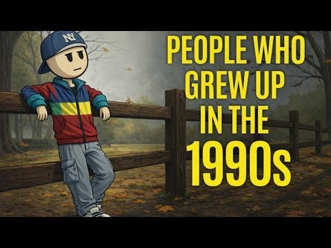 The Psychology of People Who Grew Up in The 1990s
