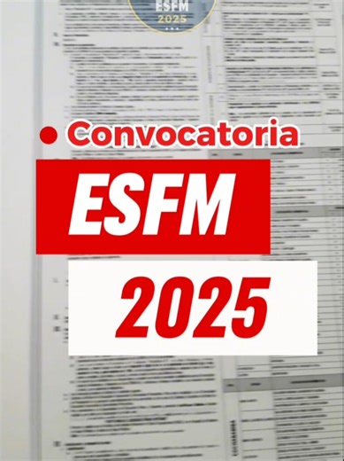 Convocatoria ESFM 2025: Examen de Admisión Normal