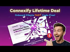 Connexify Lifetime Deal – Onboard Clients Fast, Code-Free!