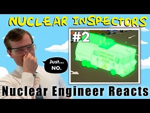 Nuclear Engineer Reacts to Simpsons Nuclear Inspectors #2