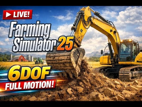 LIVE! Farming Sim Saturday on the $50,000 6DOF Motion Rig (Vertical)