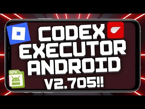 Codex Executor Mobile New Update (V2.705) for Roblox | Download & Install Codex Executor On Android