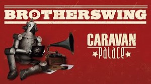 BROTHERSWING Lyrics - CARAVAN PALACE | eLyrics.net