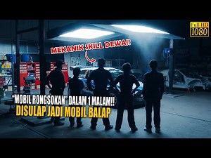 🔴MERUBAH MOBIL RONGSOKAN MENJADI MOBIL BALAP DALAM 1 MALAM!! | CERITA ALUR FILM