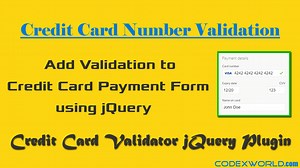 Credit Card Validation using jQuery - CodexWorld