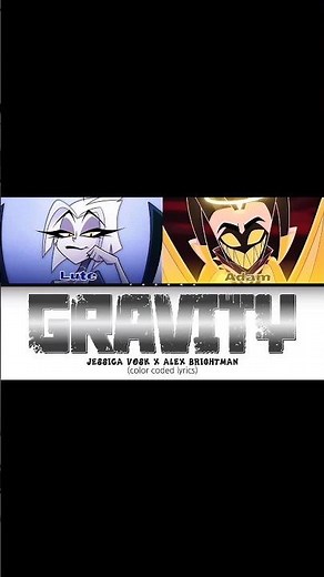 LUTE X ADAM 'Gravity' Lyrics (Color Coded Lyrics Hazbin Hotel s2) #colorcodedlyrics #hazbinhotel