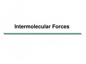 Intermolecular Forces - SlideServe