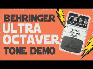 Dr. Madtone - BEHRINGER - UO300 - UltraOctaver [Boss OC-2 Octave Clone]