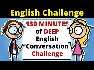 The 130-Minute English Speaking Challenge!