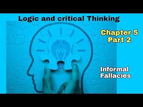 Logic Chapter 5 p_2 Informal Fallacies Freshman