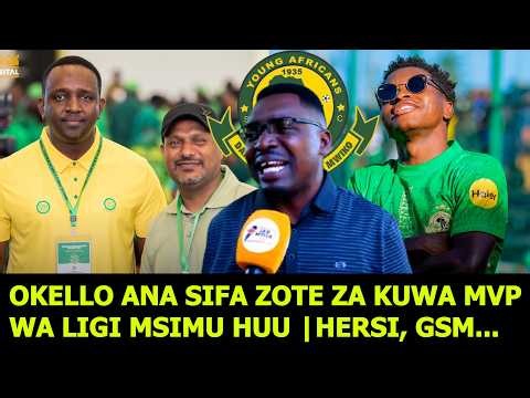 AMBOKILE:ASEE! OKELLO MPAKA SASA ANA SIFA YA KUWA MVP WA LIGI MSIMU HUU, ENG. HERSI AMELETA BALAA