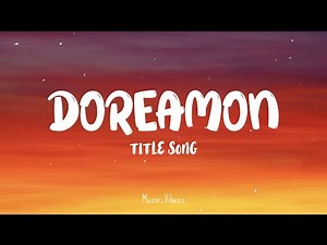 Doreamon | Title Song | Lyrics 🎵🫠...............