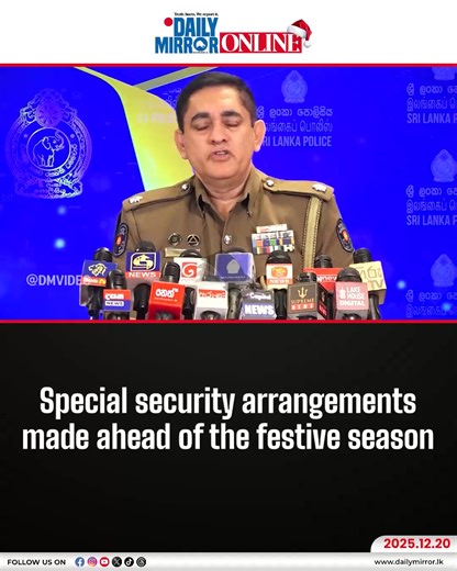 Special security arrangements made ahead of the festive season | Daily Mirror