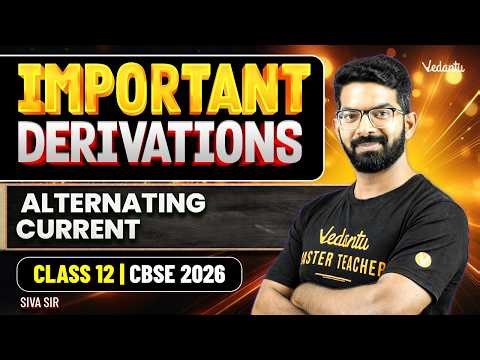 Alternating Current | Most Important Derivations | Class 12 | CBSE 2026 | Siva Sir