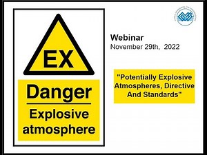 CYS Webinar Potentially Explosive atmospheres, the ATEX Directive and standards