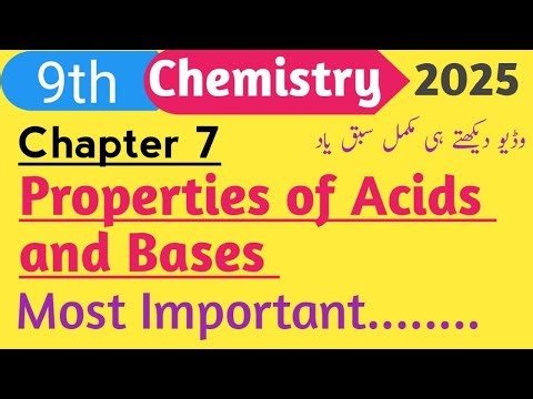 Properties of Acids and Bases || Class 9 Chemistry Chapter 7 New Book