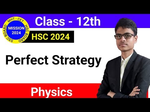 Perfect Strategy for Physics HSC Board Exam 2024 |