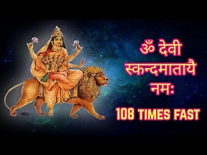 Devi Skandamata Mantra 108 Times