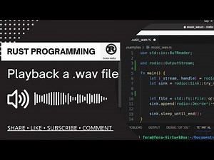 Rust Programming - Playing an Audio Wave File Tutorial - Basics of Rust Programming for Audio
