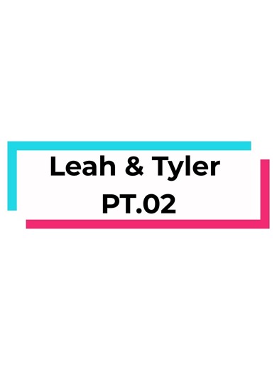 Awkward Second Date Update with Leah and Tyler