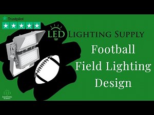 Ultimate Guide to Designing Football Field Lighting Systems