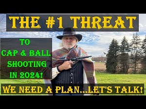 Percussion Caps: The #1 Threat to Cap & Ball Shooting in 2024-Let's Talk